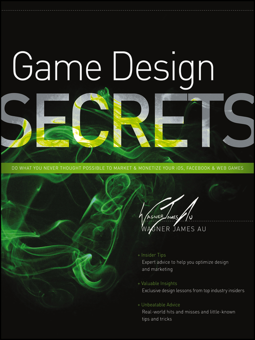 Title details for Game Design Secrets by Wagner James Au - Available